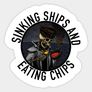 Sinking Ships and Eating Chips Sticker